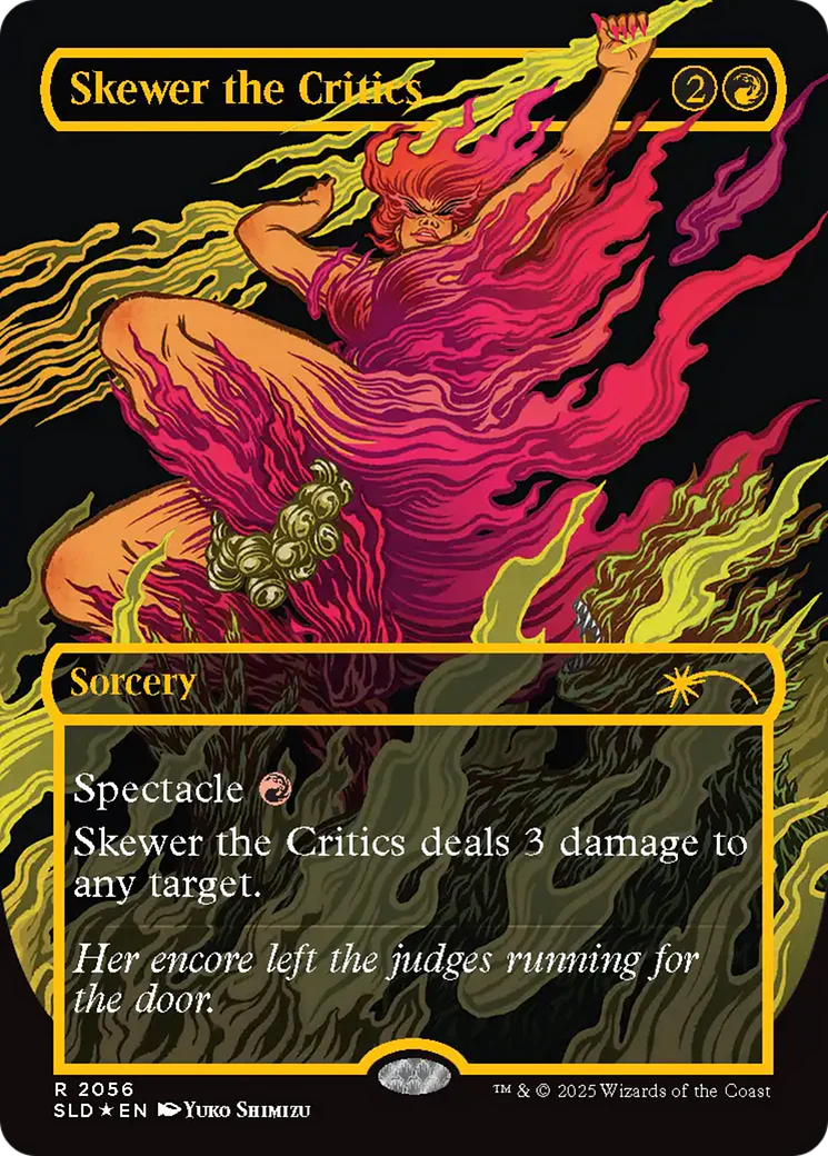 Skewer the Critics (2056) (Raised Foil) (SLD-2056) - Secret Lair Drop Series
